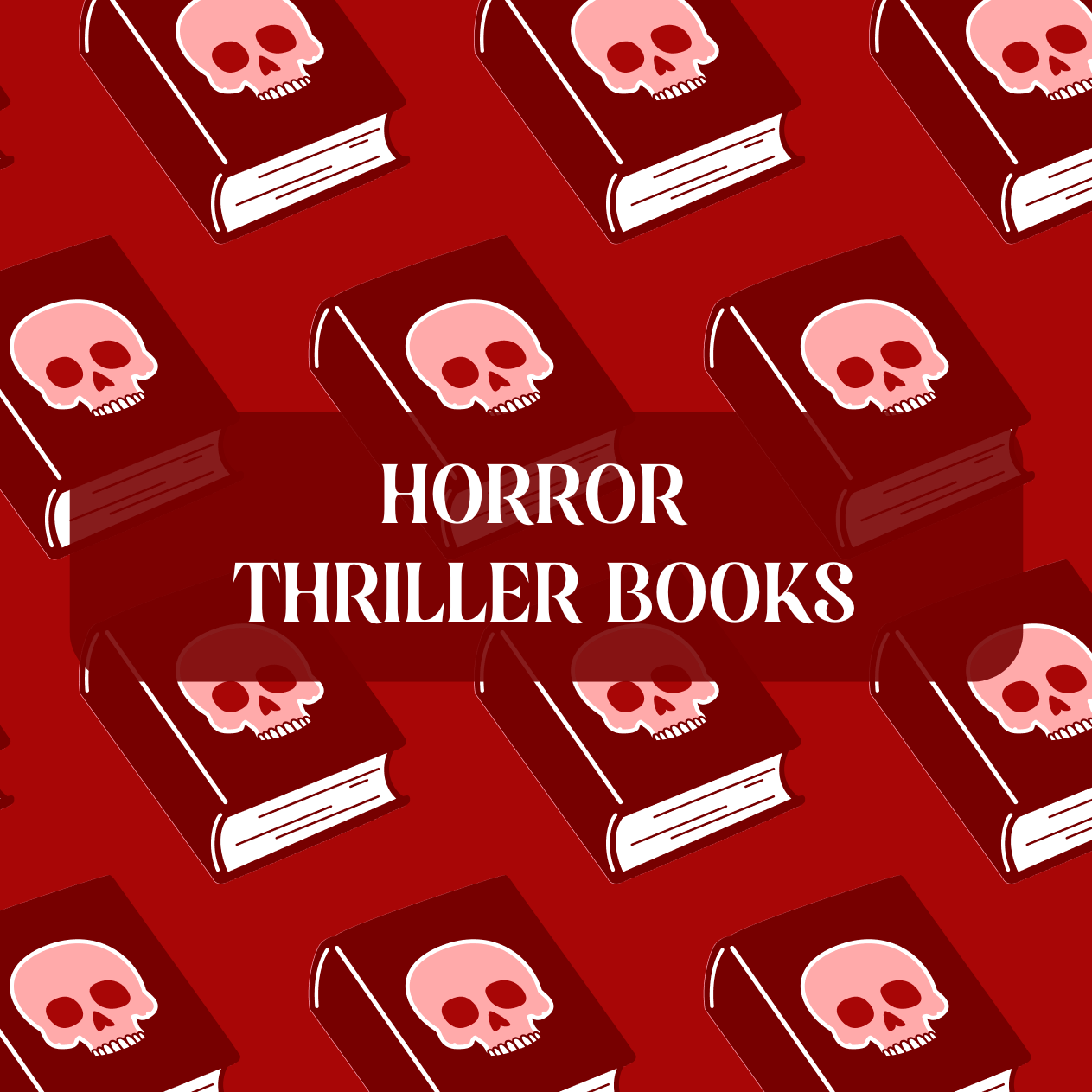 Graphic with Horror theme and text which reads "Horror Thriller Books"