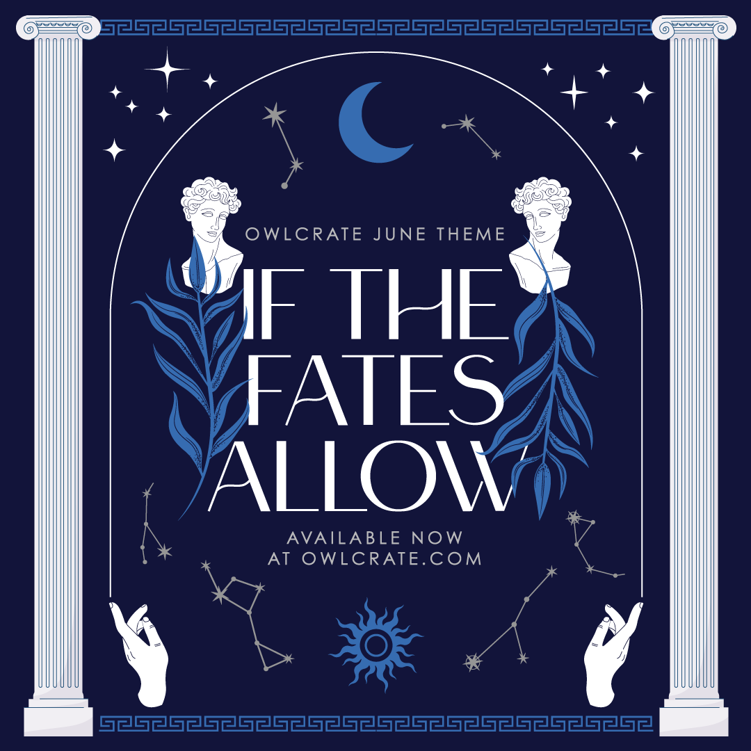 Everything You Need to Know About Our June IF THE FATES ALLOW Theme!