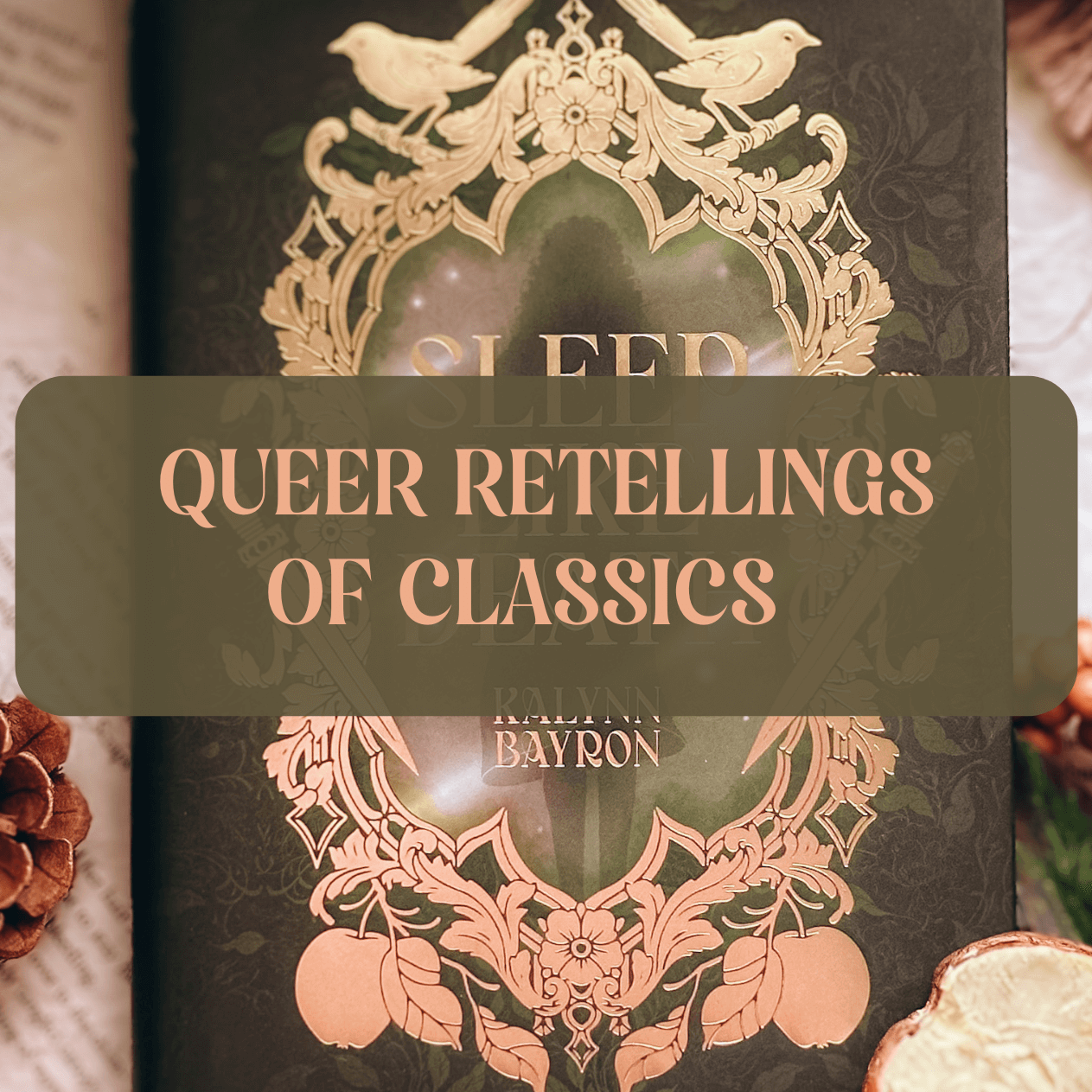 Graphic with a book and the title: Queer Retelling of Classics