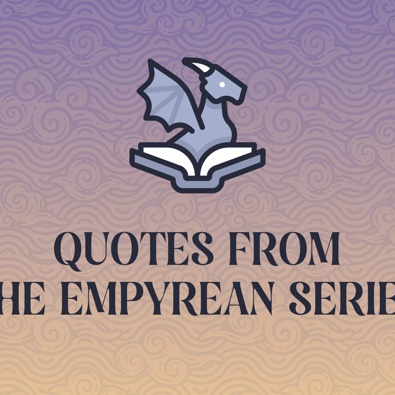 Quotes From The Empyrean Series graphic