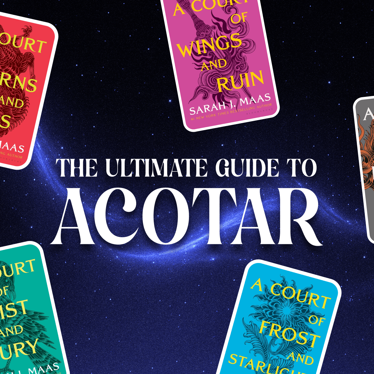 Graphic with book covers and text which reads "The Ultimate Guide To ACOTAR"