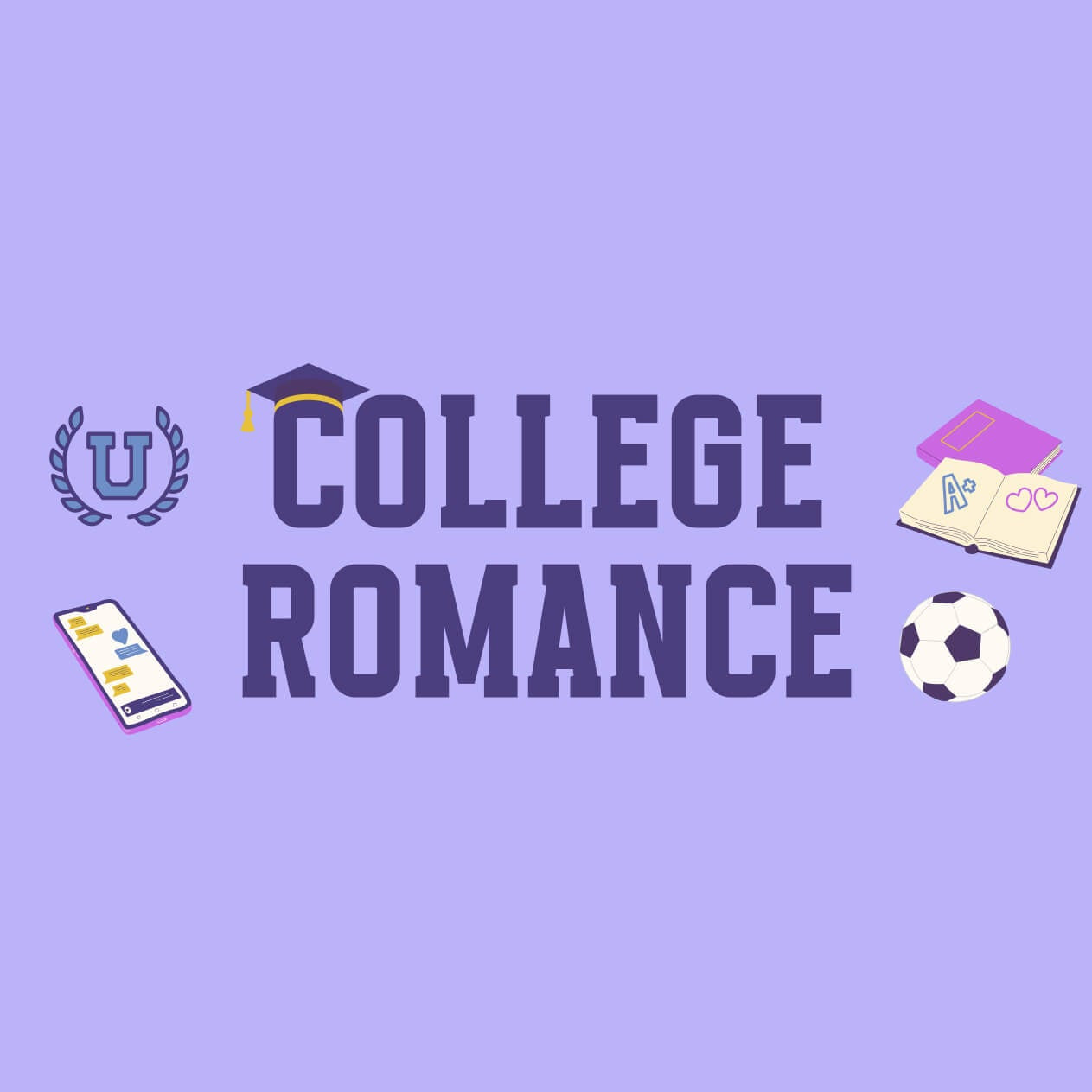 Graphic with College Romance theme