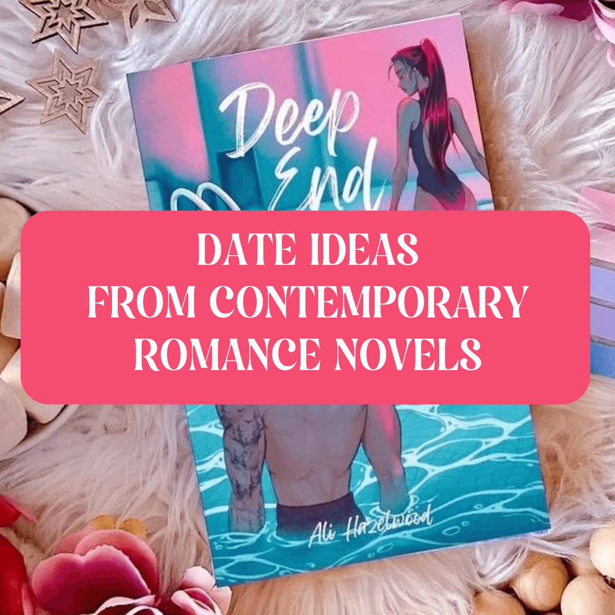 Graphic with Romance Novels theme showing Deep End book by Ali Hazelwood