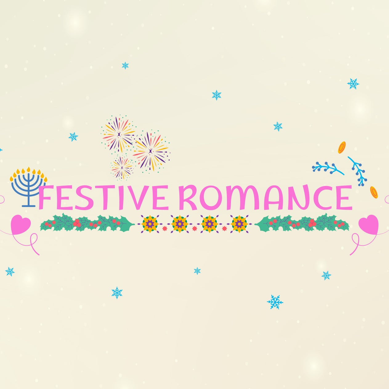 Graphic with Festive Romance theme