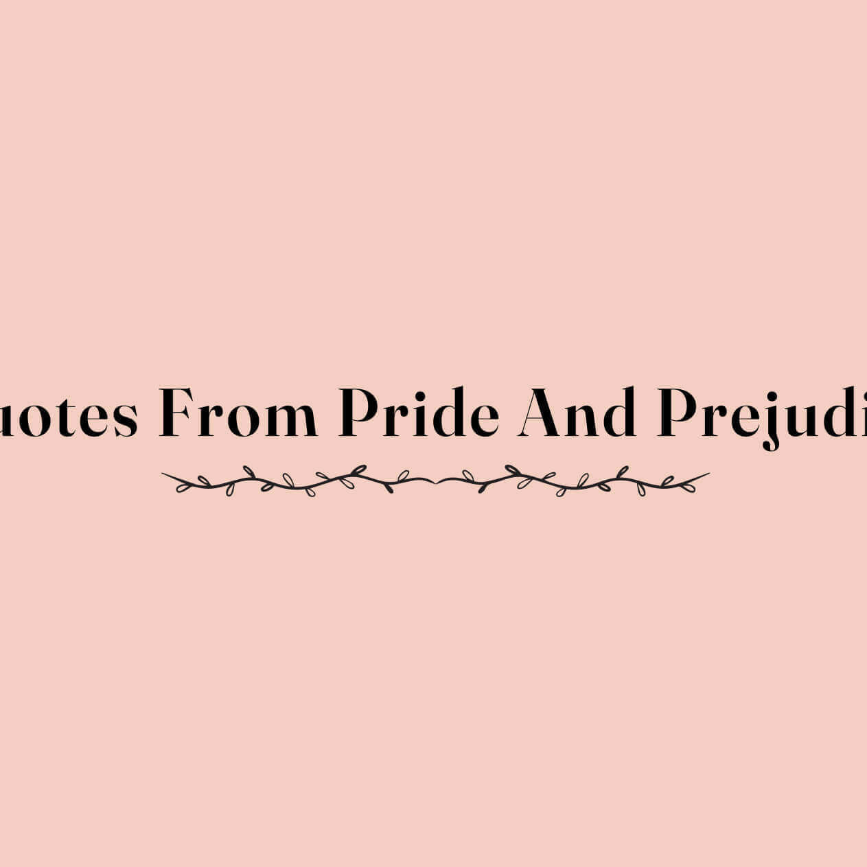Quotes from Pride and Prejudice graphic