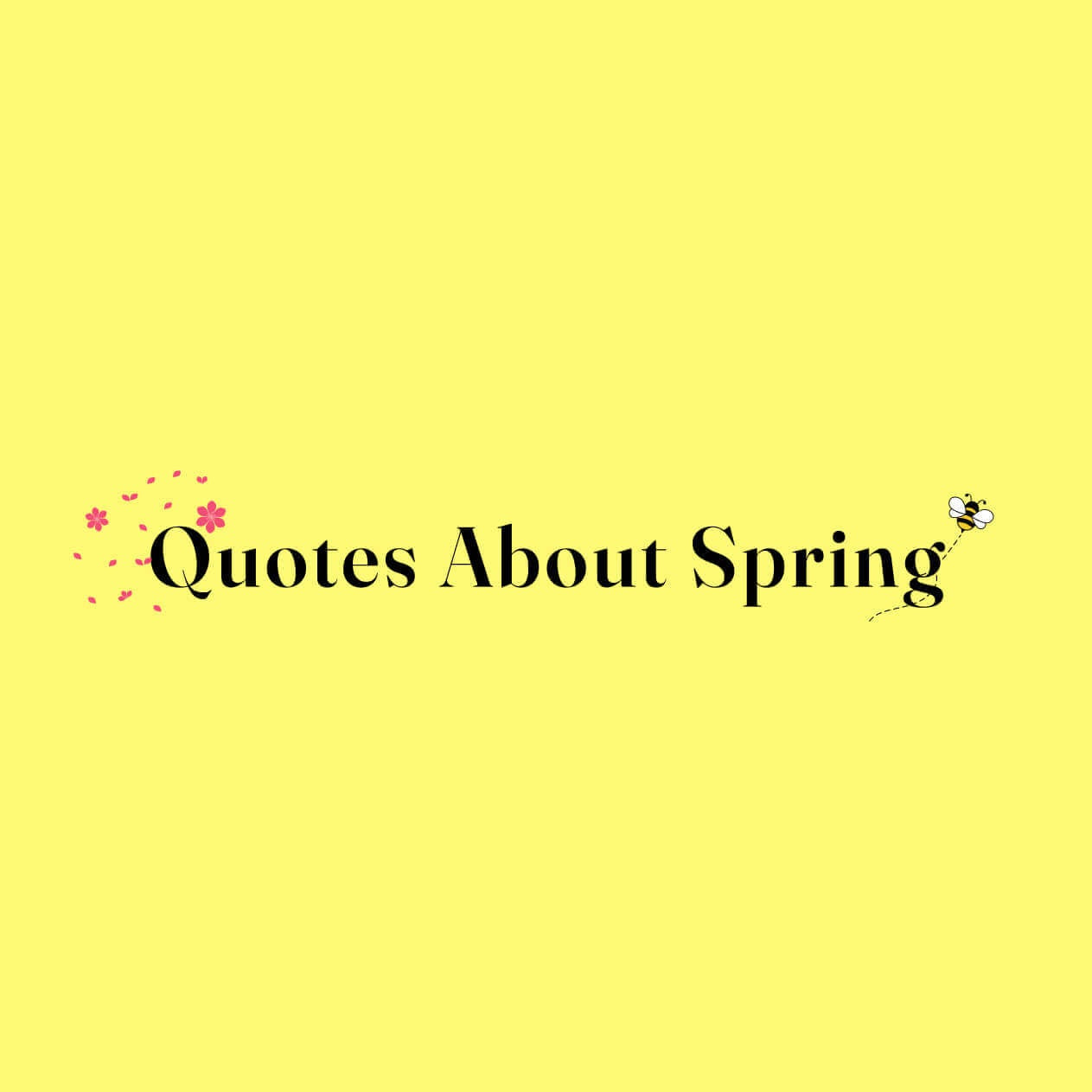 Quotes About Spring graphic