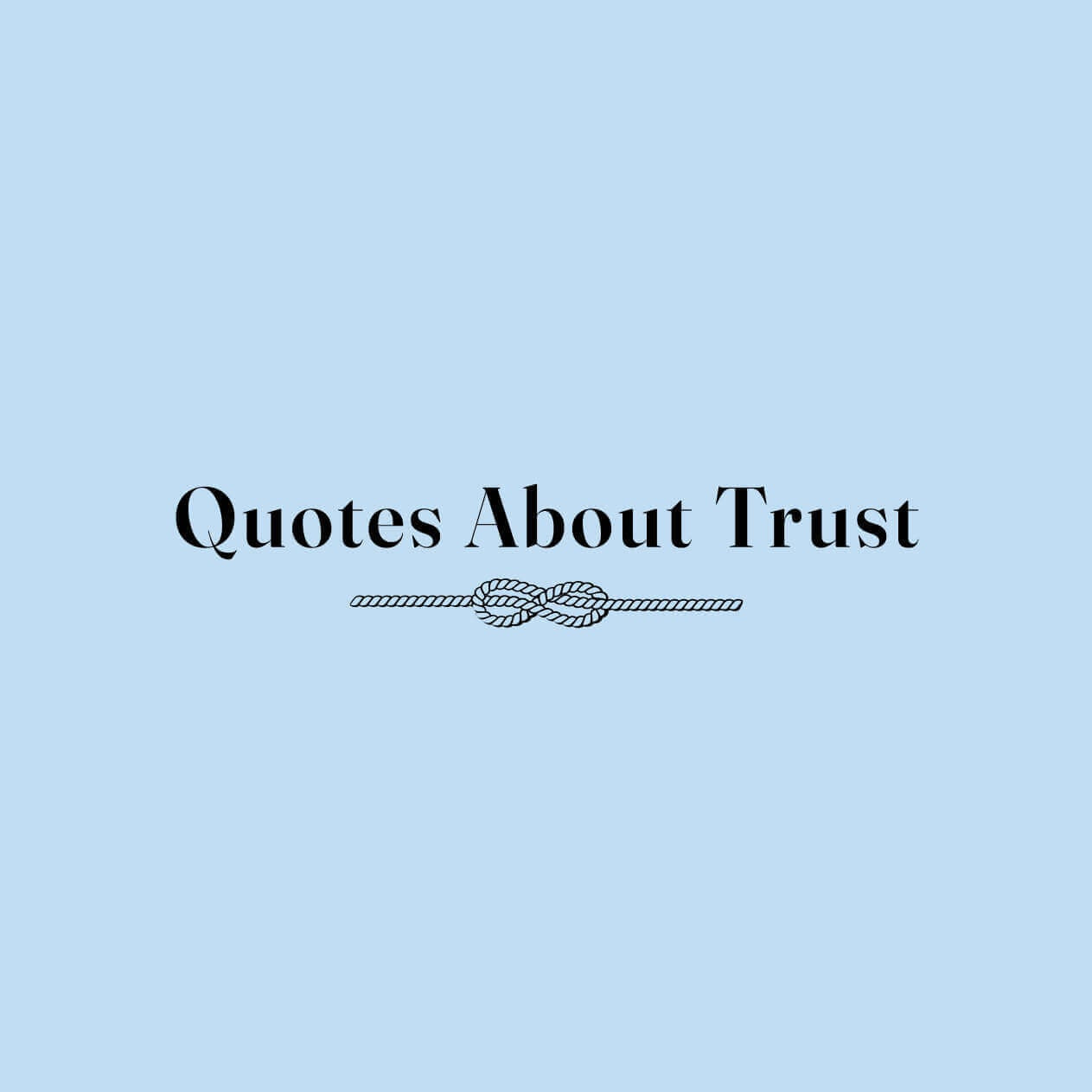 Quotes About Trust graphic