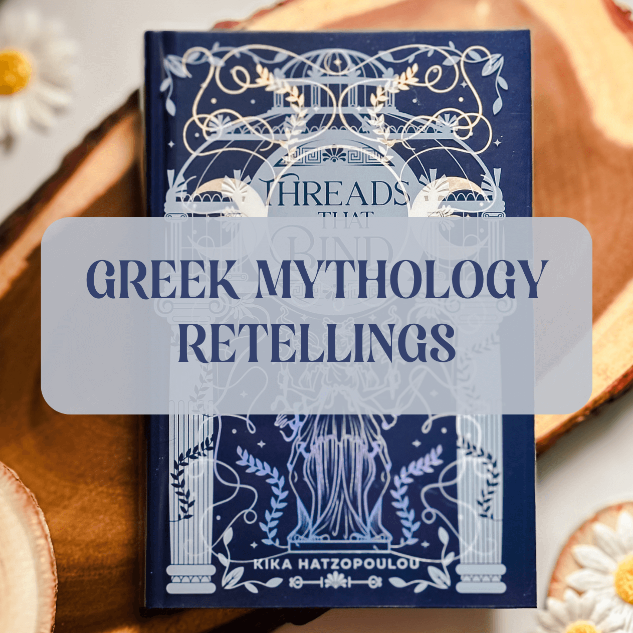 A book in the background with text "Greek Mythology Retellings"
