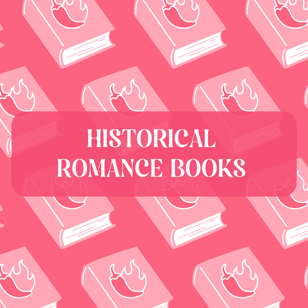 Pink graphic with text that reads "Historical Romance Books"