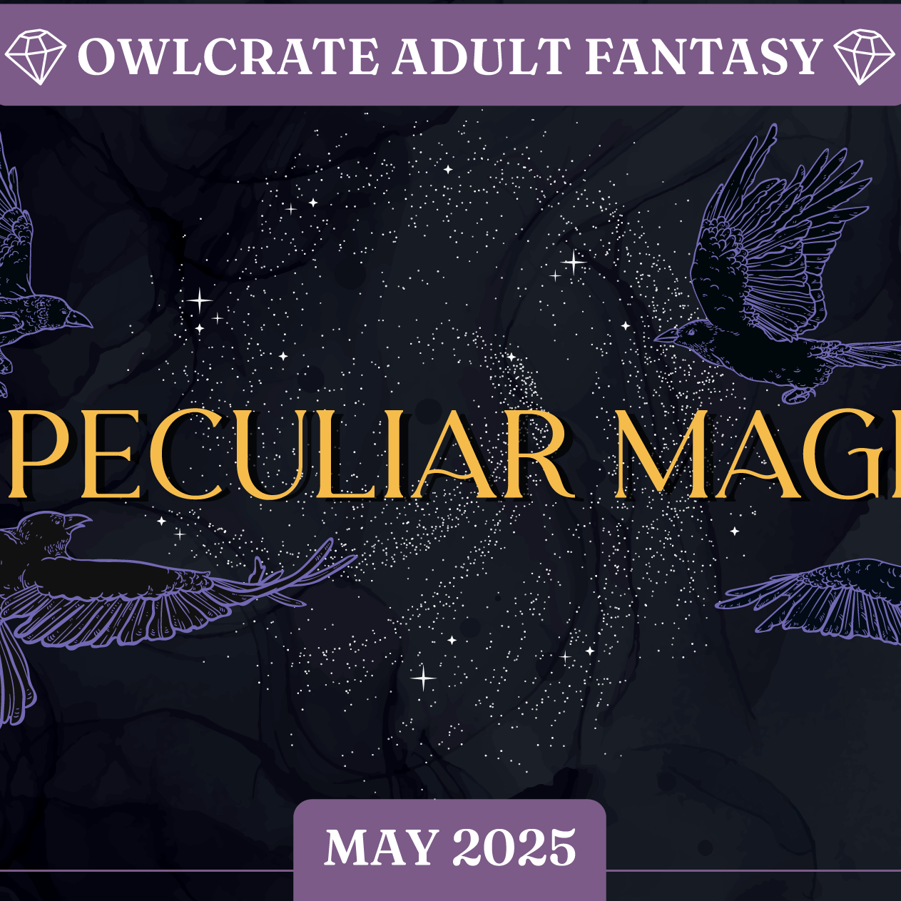 A PECULIAR MAGIC Adult Fantasy Theme OwlCrate