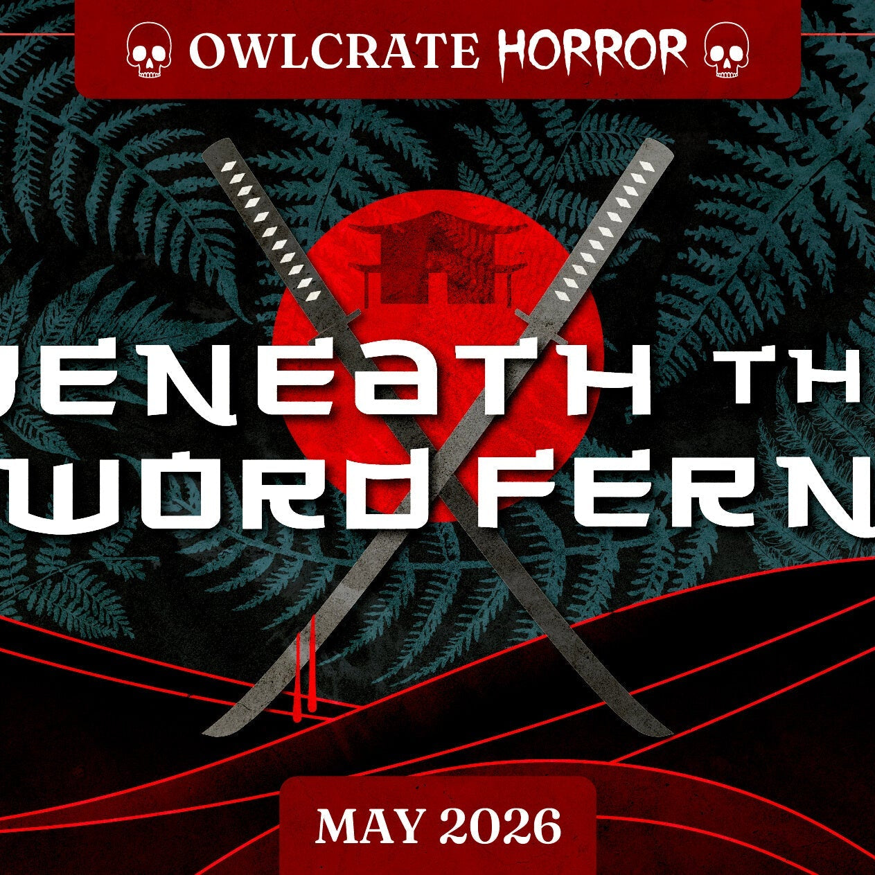 BENEATH THE SWORD FERNS Horror Theme OwlCrate