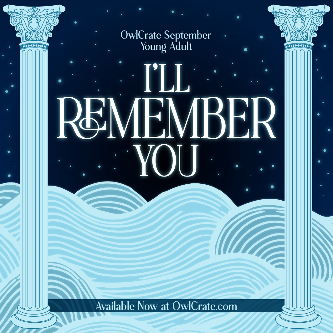 I'll Remember You OwlCrate September YA theme
