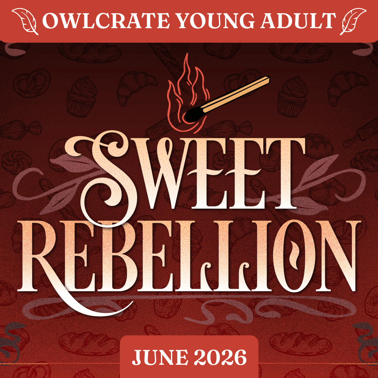 SWEET REBELLION OwlCrate YA theme