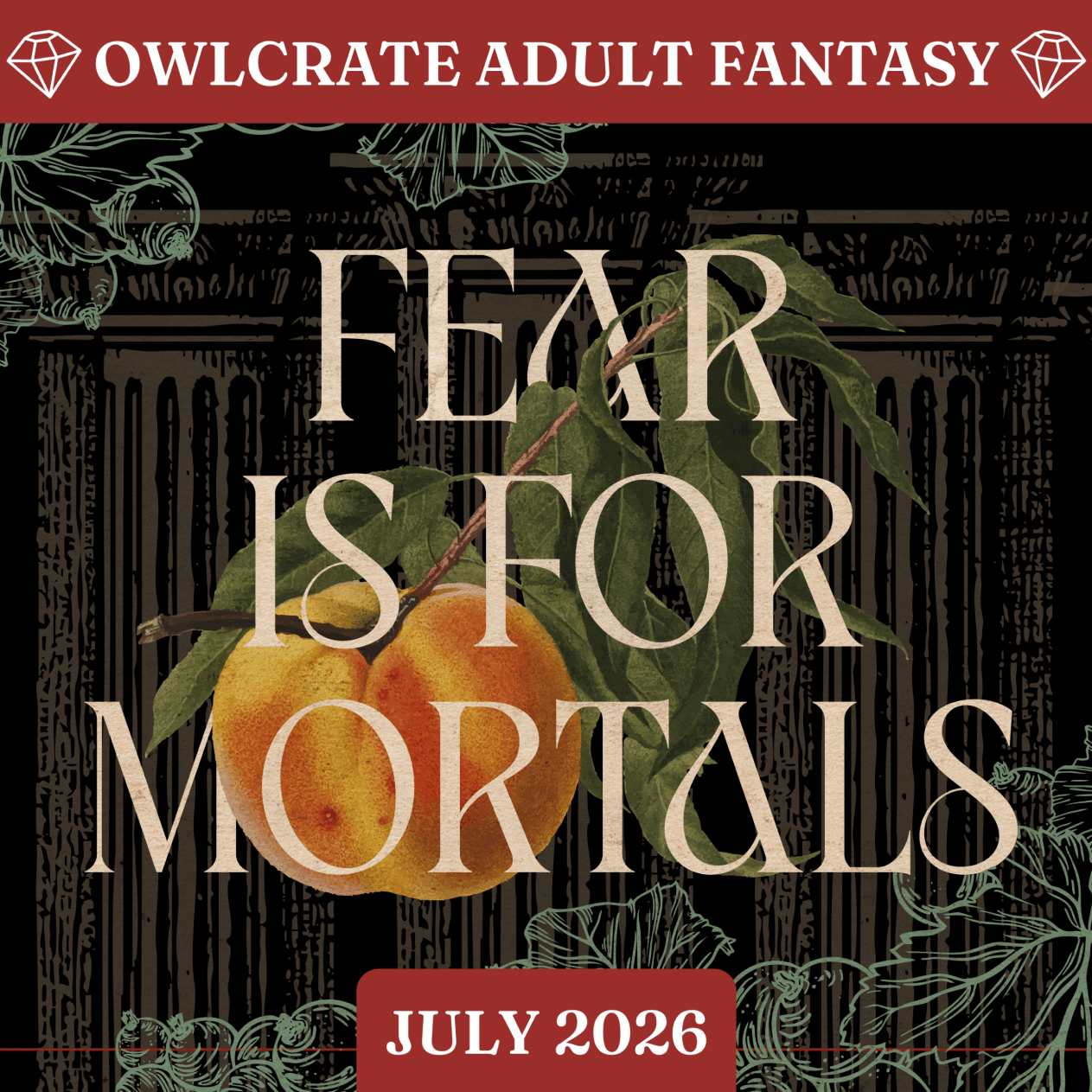FEAR IS FOR MORTALS Adult Fantasy Theme OwlCrate