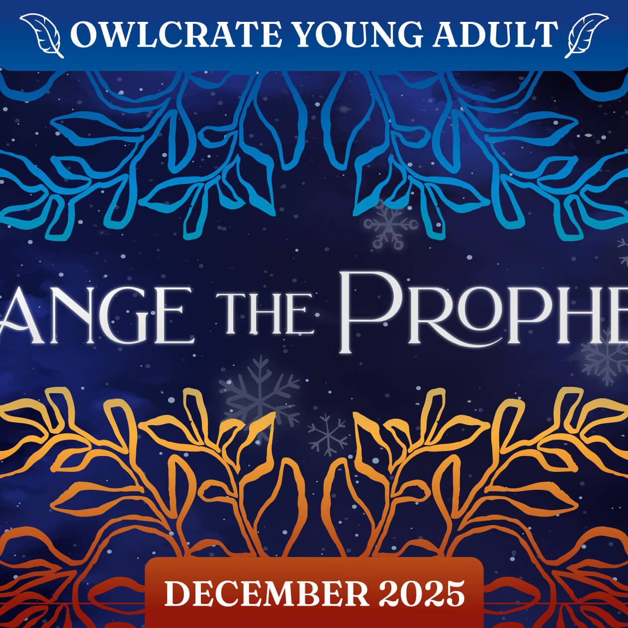 CHANGE THE PROPHECY OwlCrate YA theme