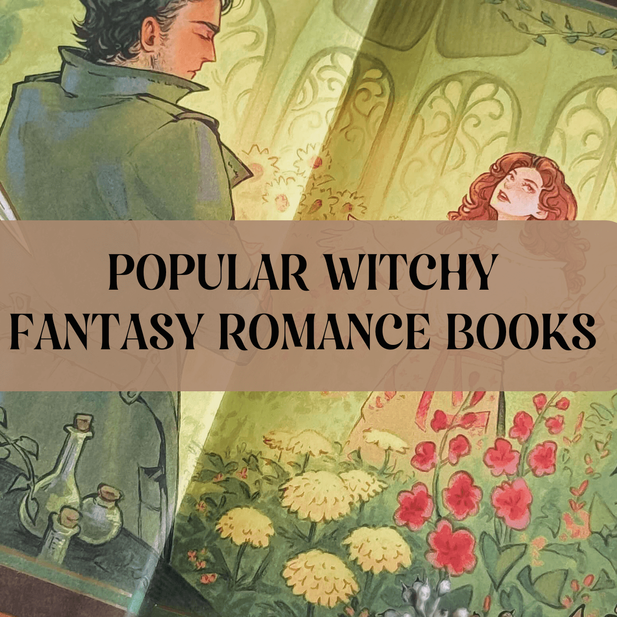 Graphic with text that reads "Popular Witchy Fantasy Romance Books"