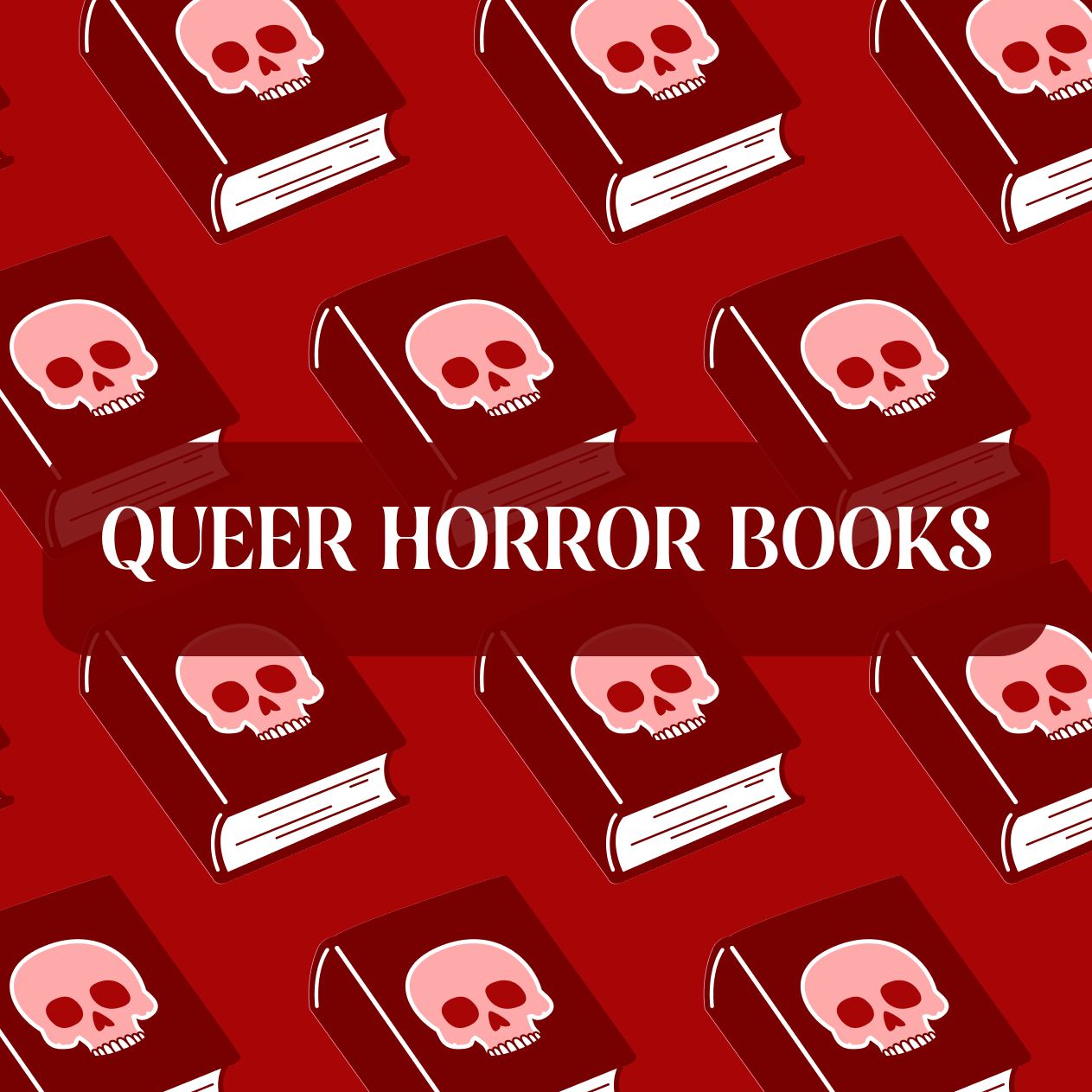 Graphic that says "Queer Horror Books"