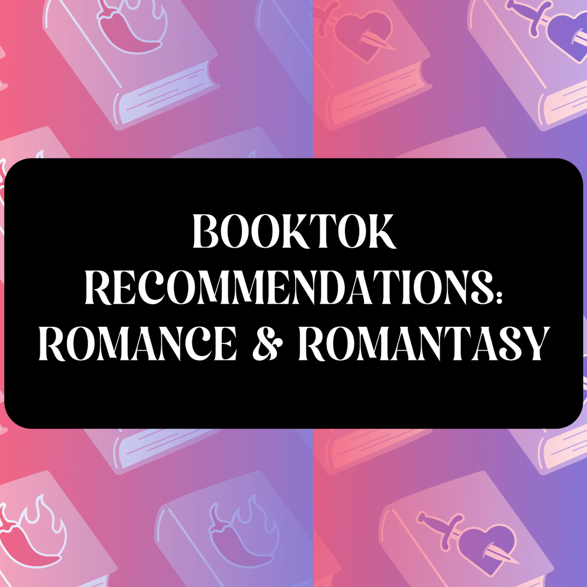 Spicy Romance & Romantasy Booktok Books I Recommend