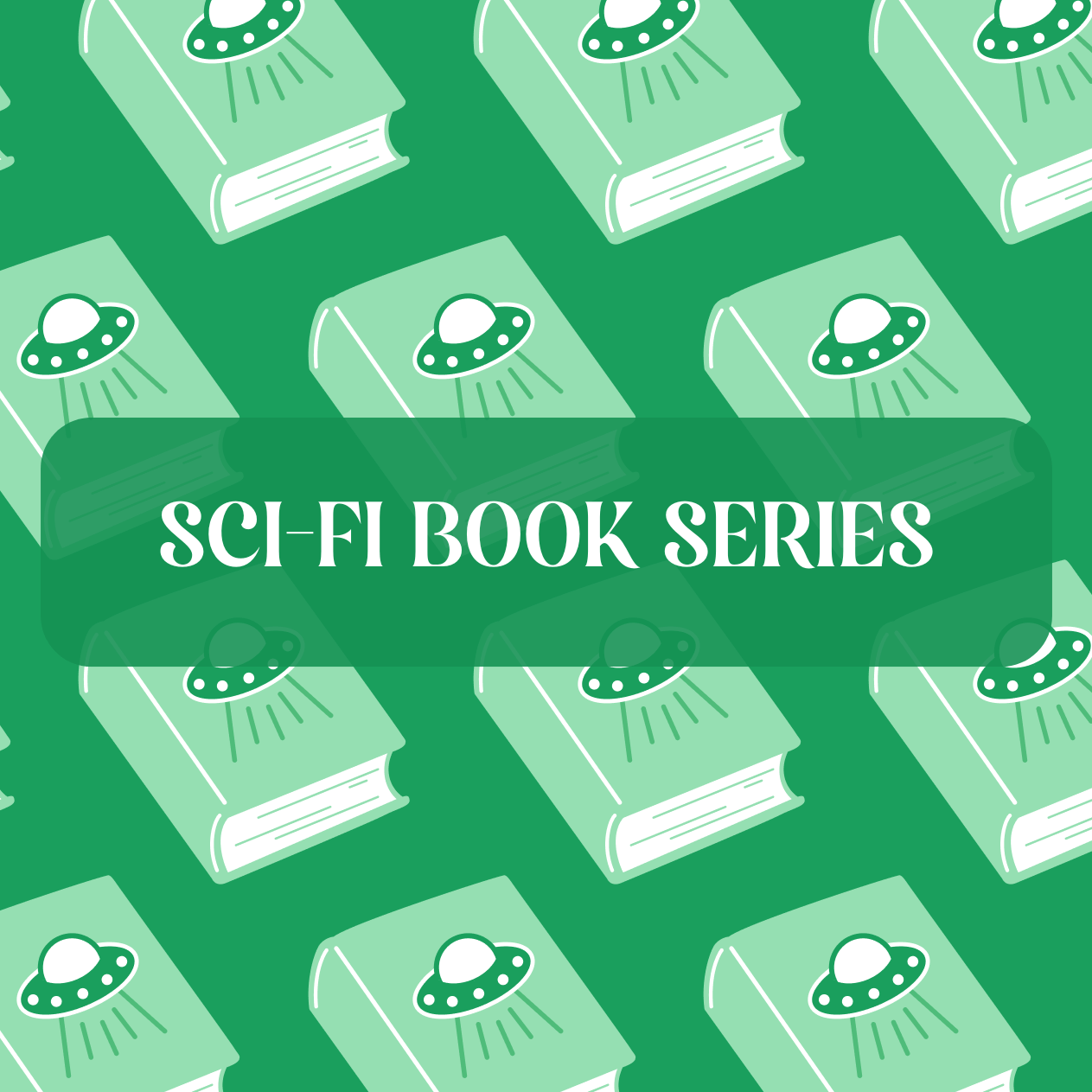 Graphic with Sci-Fi theme and text that reads "Sci-Fi Book Series"