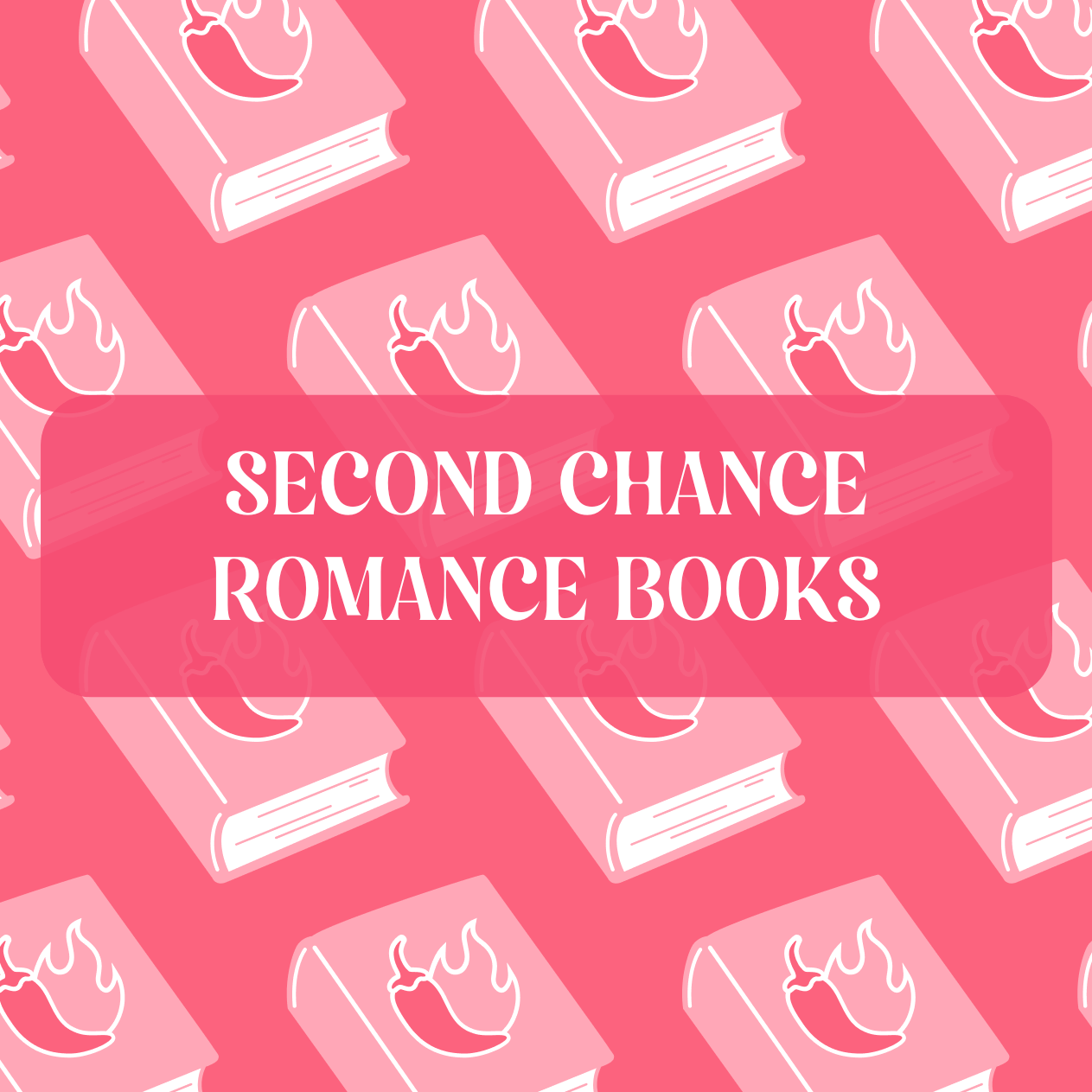 Pink graphic with the text "Second Chance Romance Books"