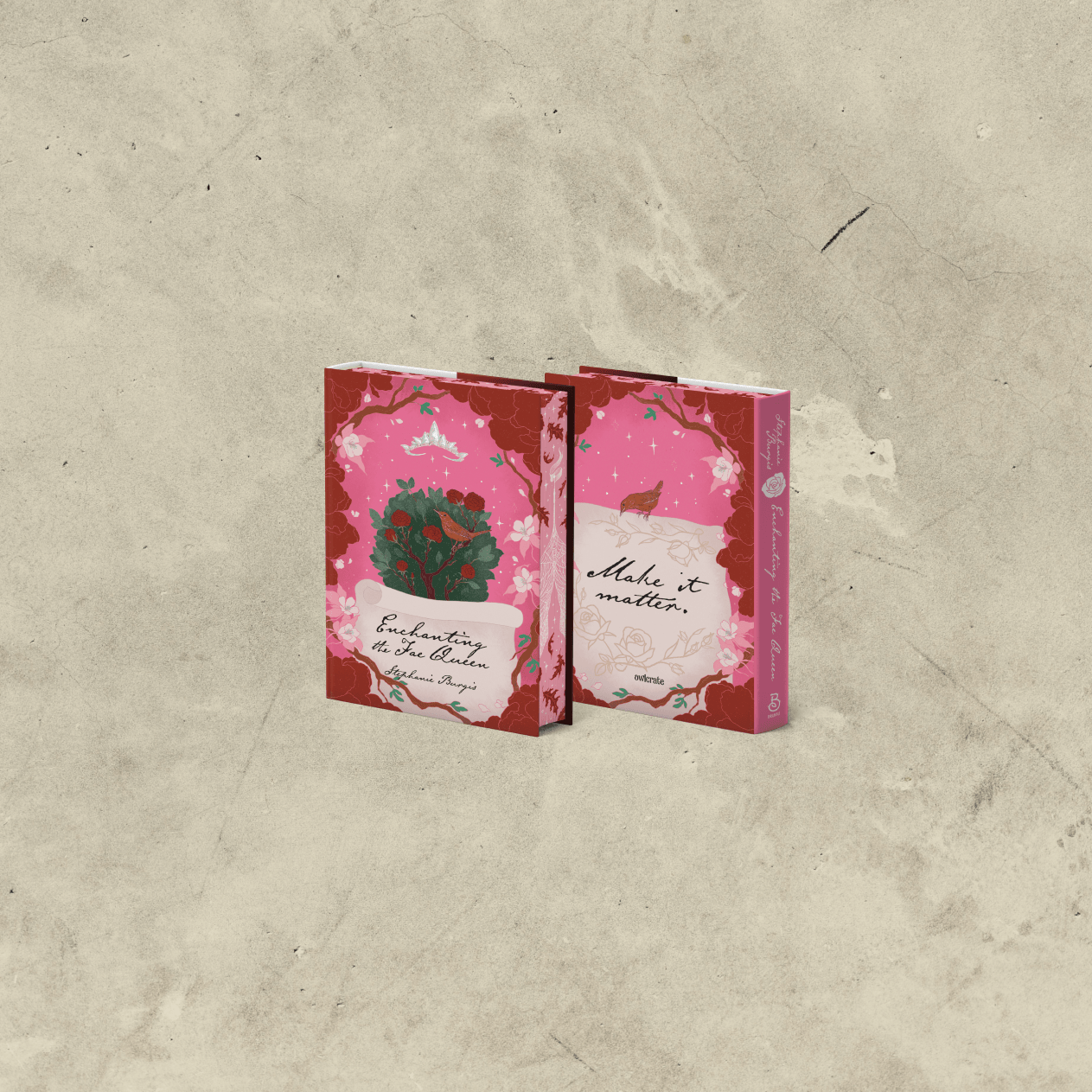 OwlCrate limited edition of Enchanting the Fae Queen. Front and back covers centered on pale cream, speckled background with illustrated branches framing the corners. Book cover depict a flowering rose bush and a floating crown on a pink background.