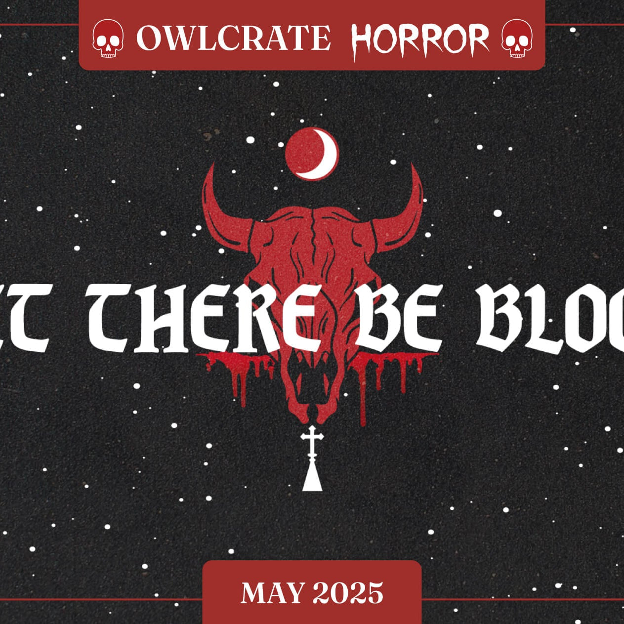 LET THERE BE BLOOD Horror Theme OwlCrate