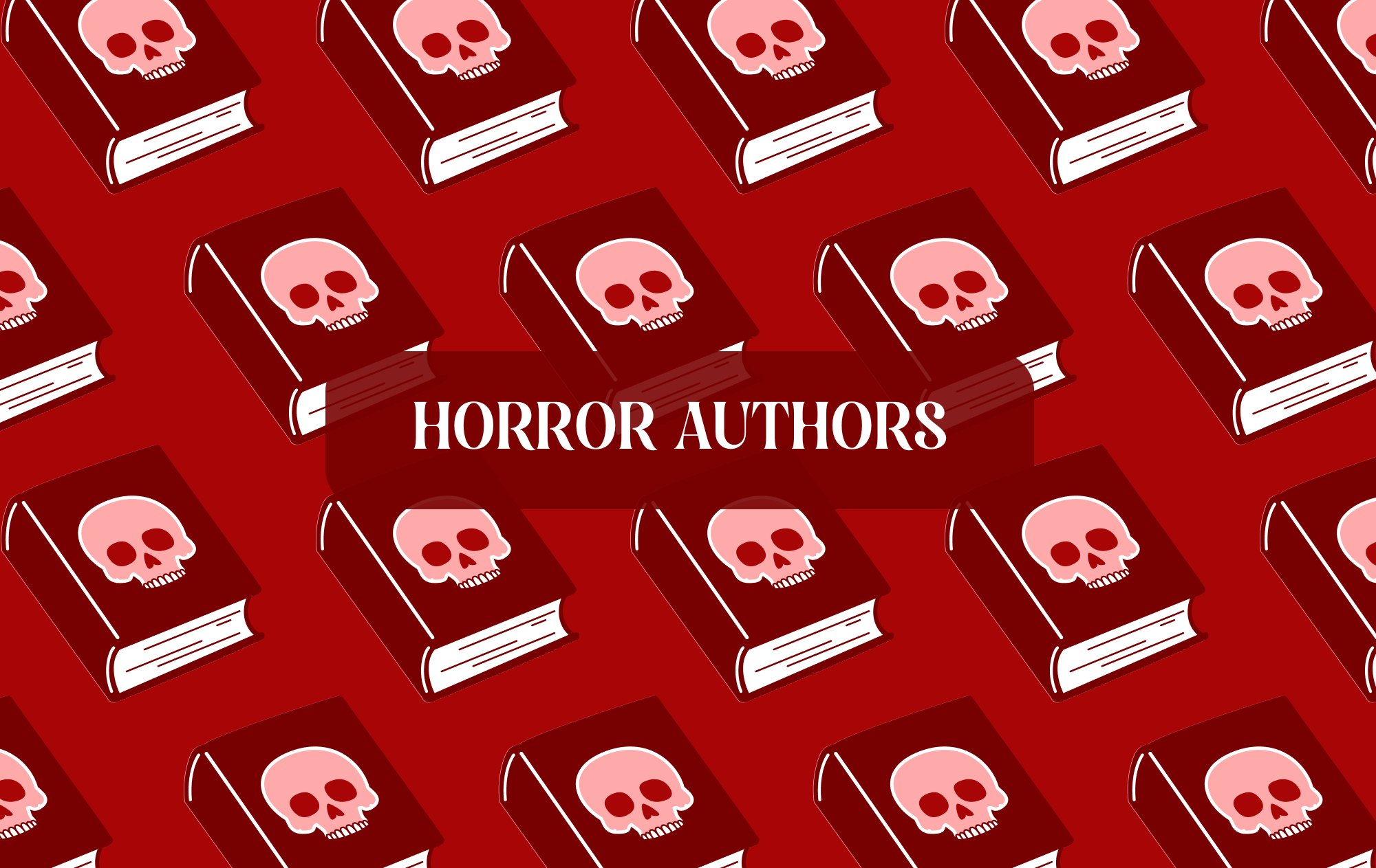 Graphic with Horror theme and text that reads "Horror Authors""