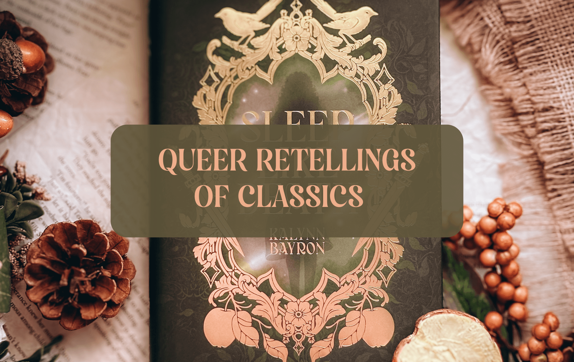 Graphic with a book and the title: Queer Retelling of Classics