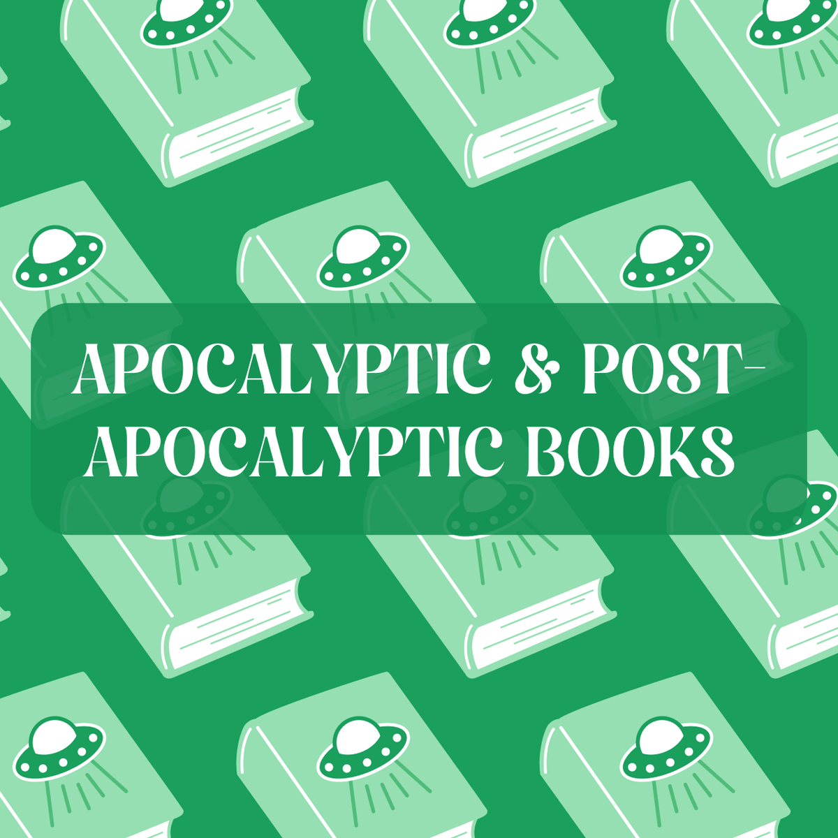 6 Apocalyptic And Post-Apocalyptic Fiction Books For Adults β OwlCrate