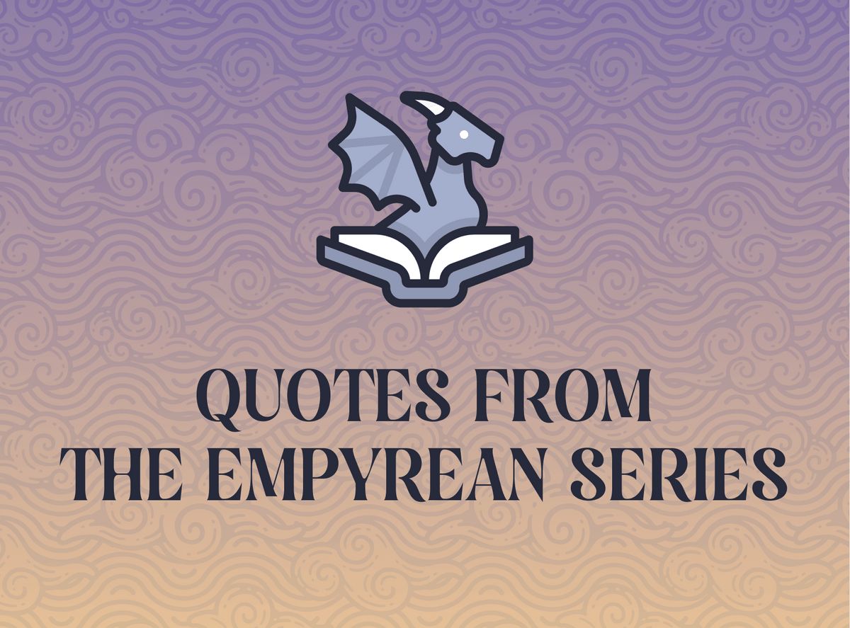 Quotes From The Empyrean Series graphic