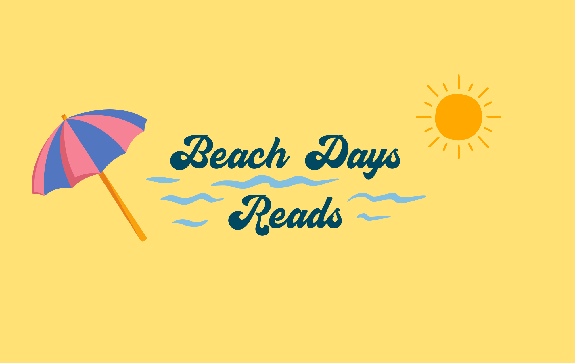 Beach background, a parasol, the sun and the phrase Beach Days Reads