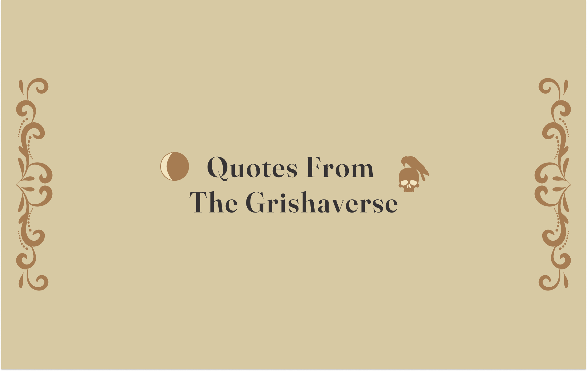 Blue graphic with text "Quotes From The Grishaverse"