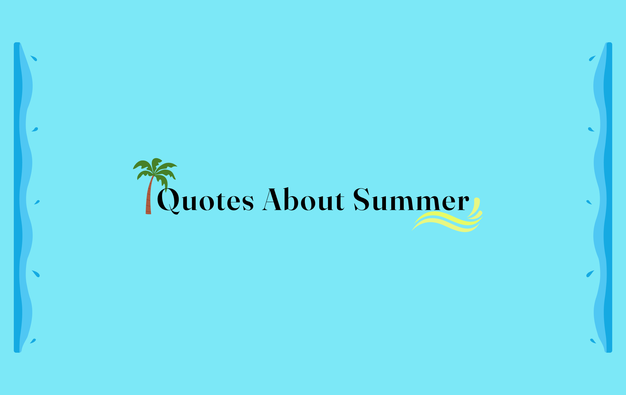 Blue graphic with an icon of a palm tree and text "Quotes About Summer"