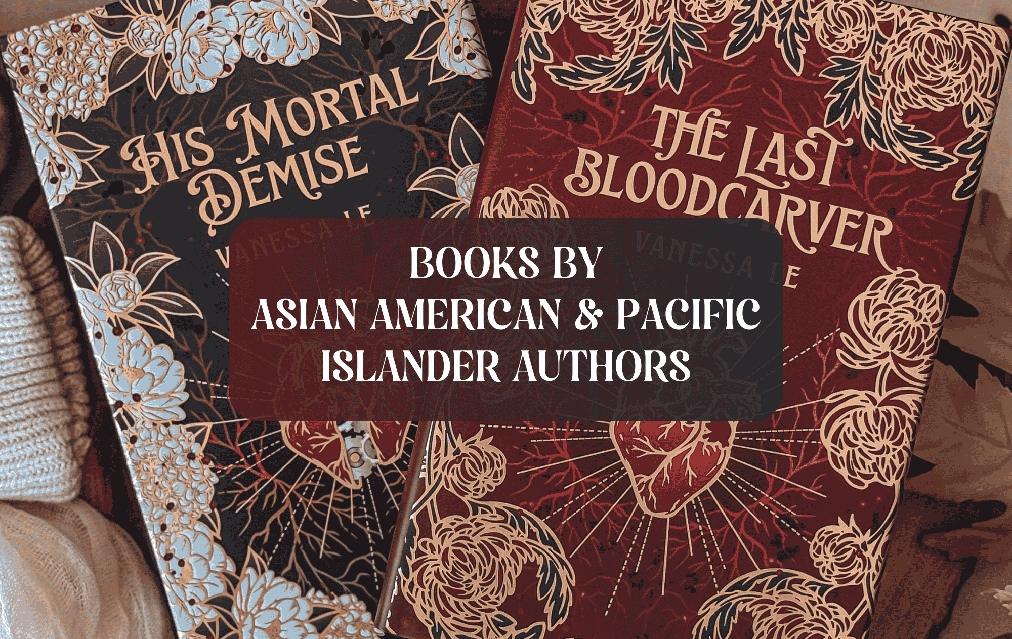Graphic with photo of books and text which reads "Books By Asian American And Pacific Islander Authors"