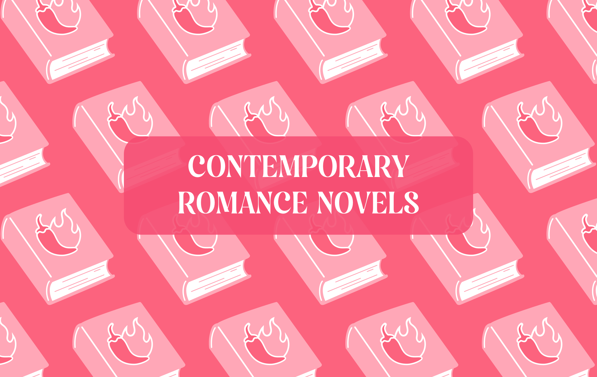 Pink graphic with  text that reads "Contemporary Romance Novels"