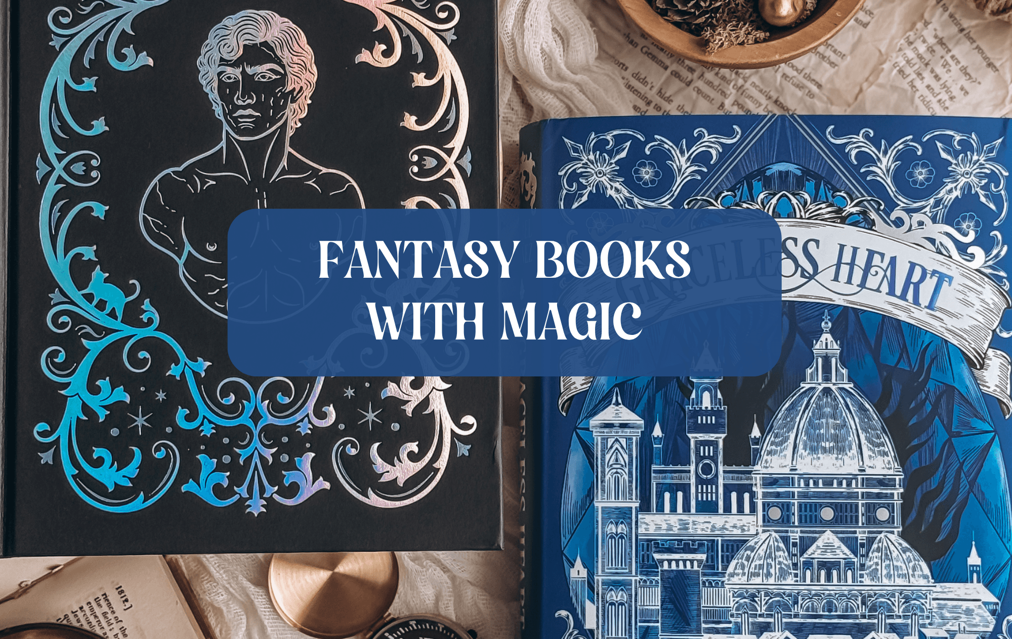 Graphic with photo of book and text which reads "Fantasy Books With Magic"