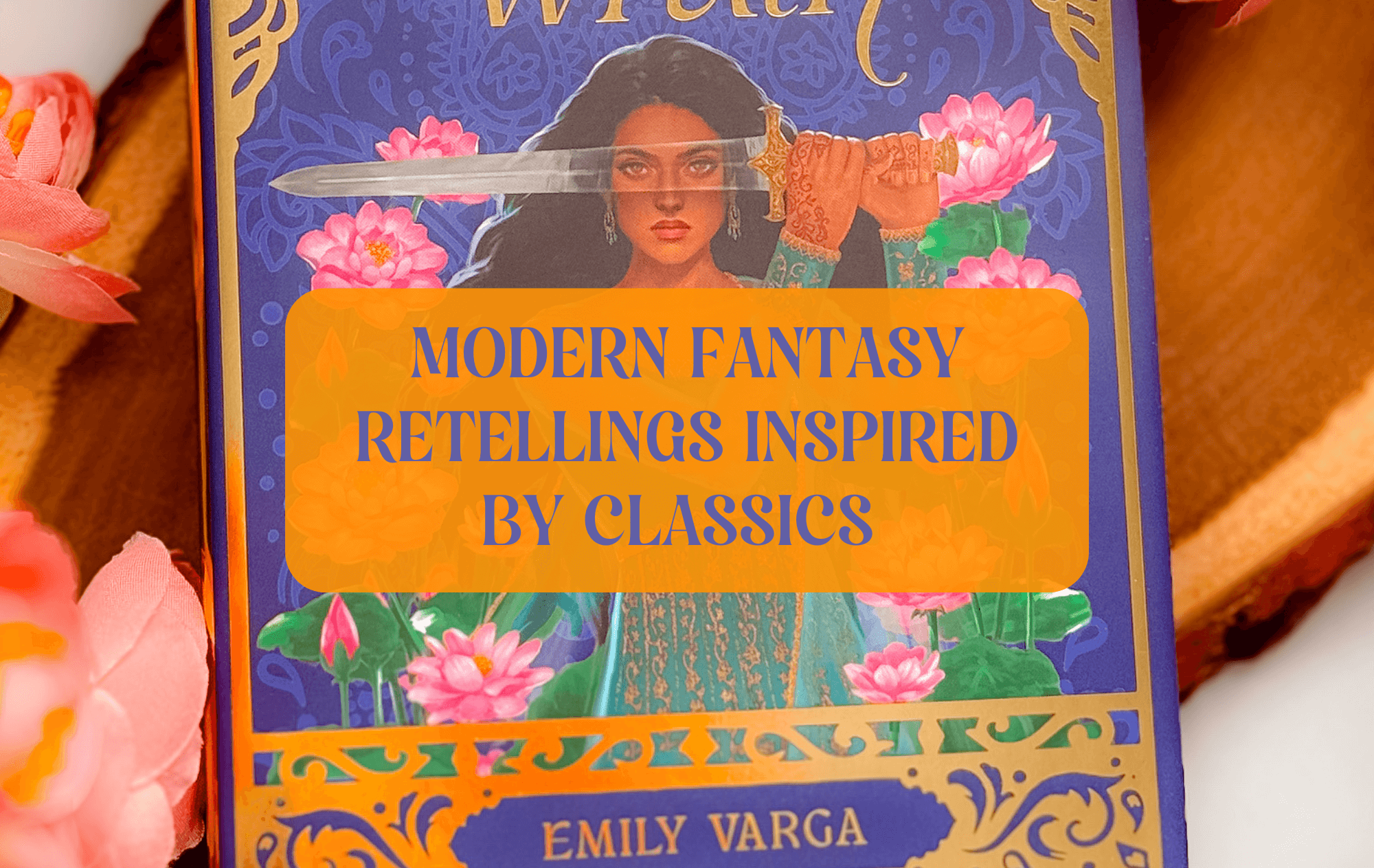 Graphic with text that reads "Modern Fantasy Retellings Inspired By Classics"
