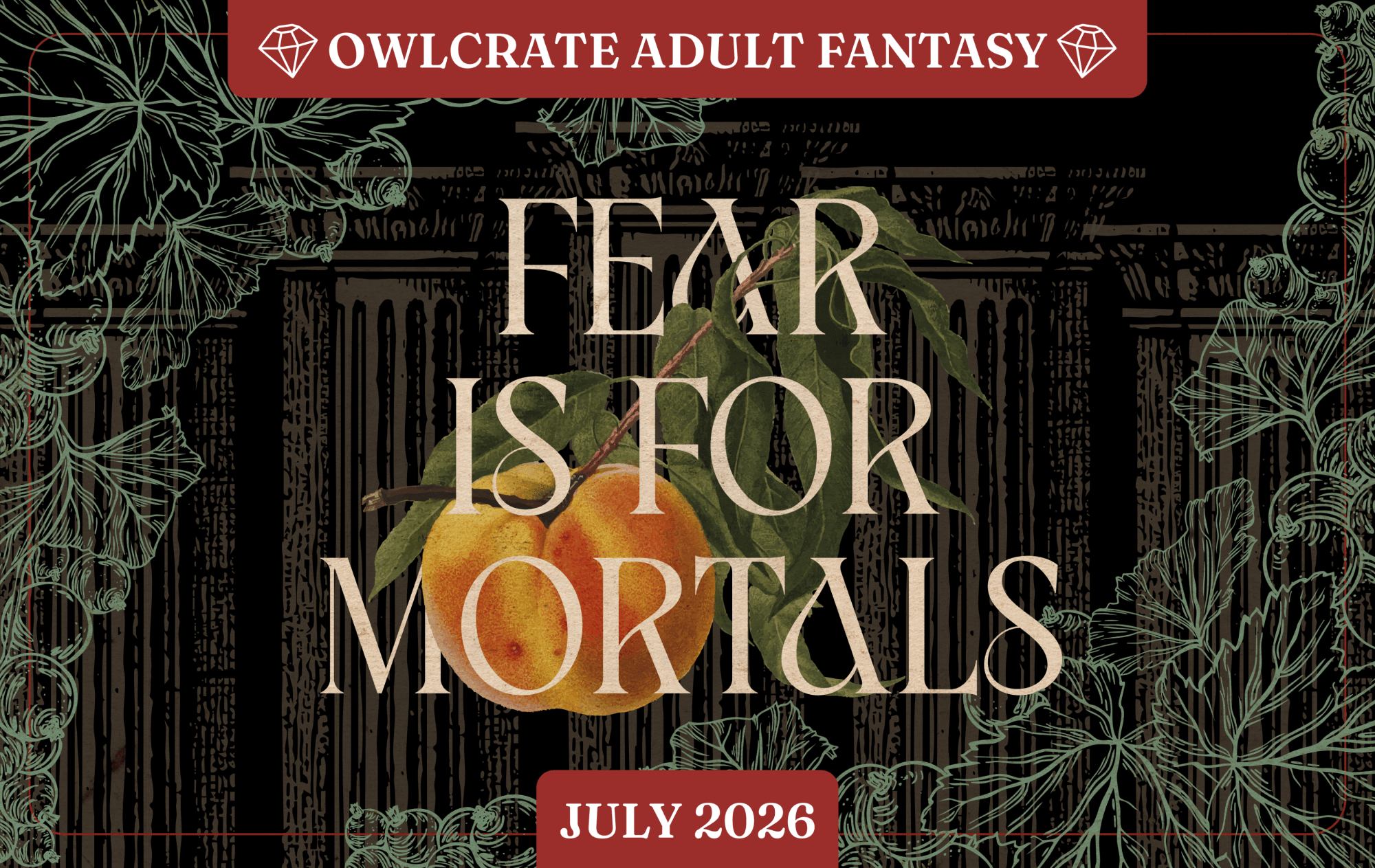 FEAR IS FOR MORTALS Adult Fantasy Theme  OwlCrate