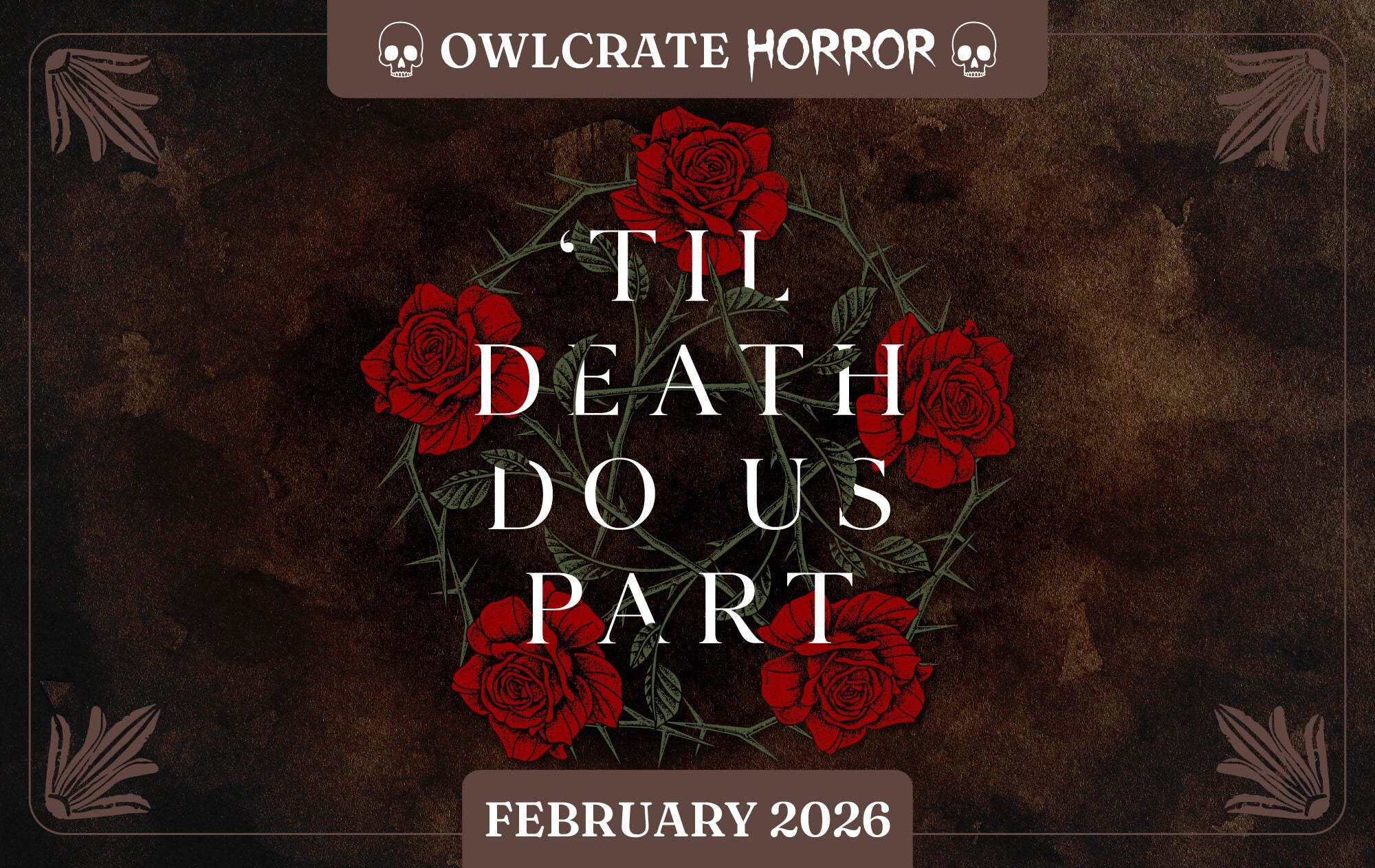 ‘TIL DEATH DO US PART  Horror Theme  OwlCrate