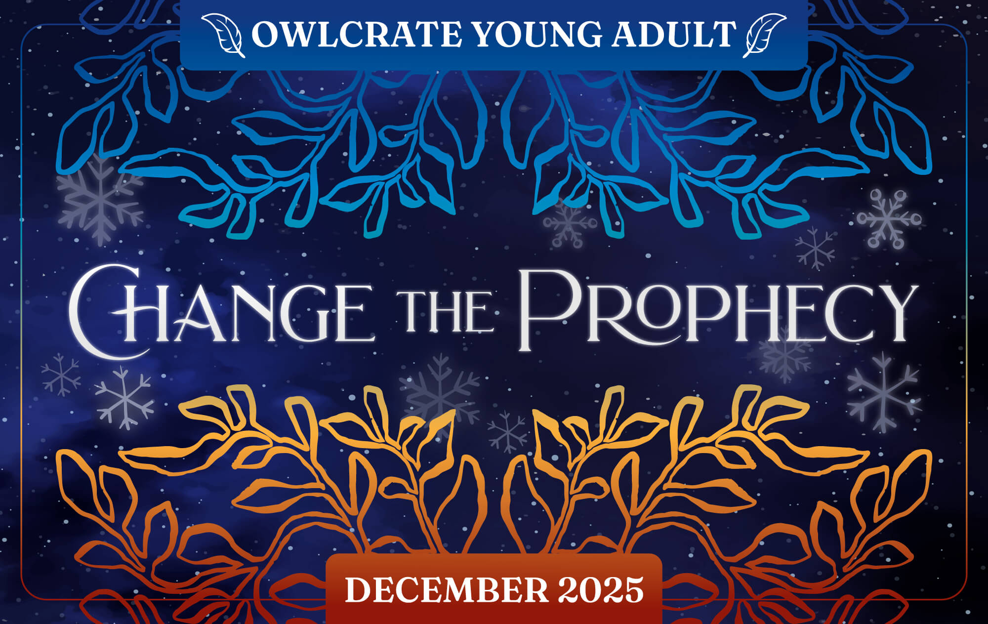 CHANGE THE PROPHECY  OwlCrate YA theme