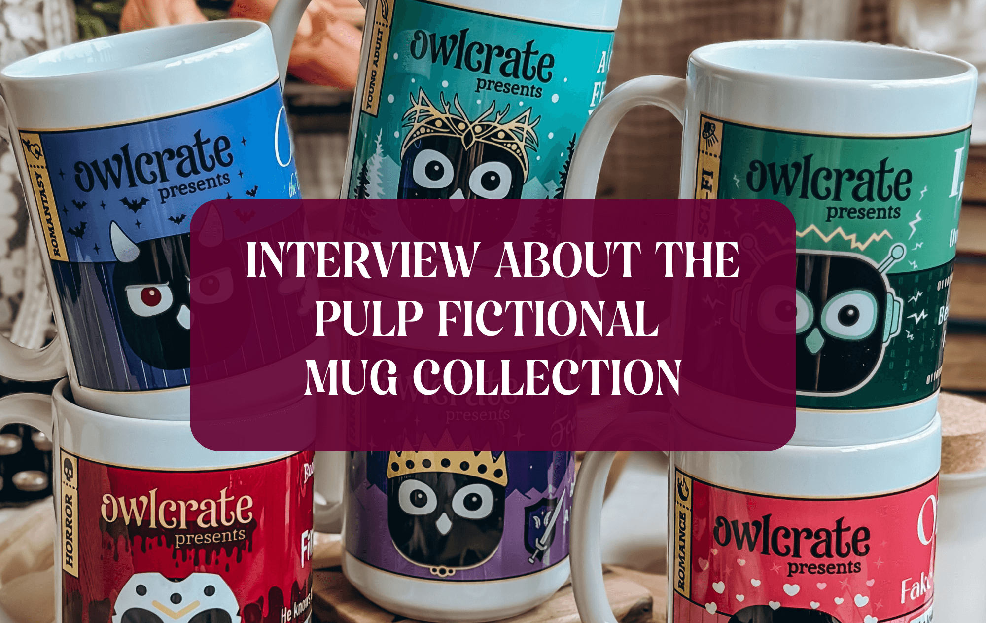 Graphic with text that says "Interview About The Pulp Fictional Mug Collection"
