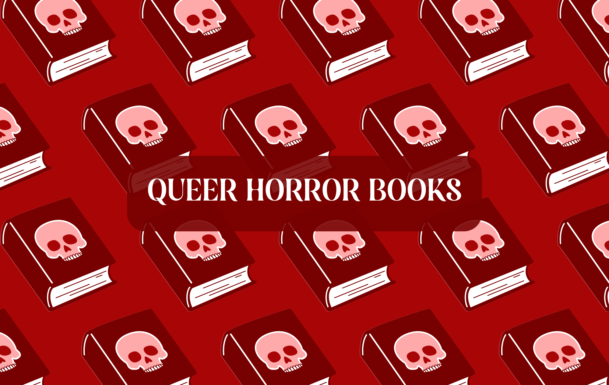 Graphic that says "Queer Horror Books" 