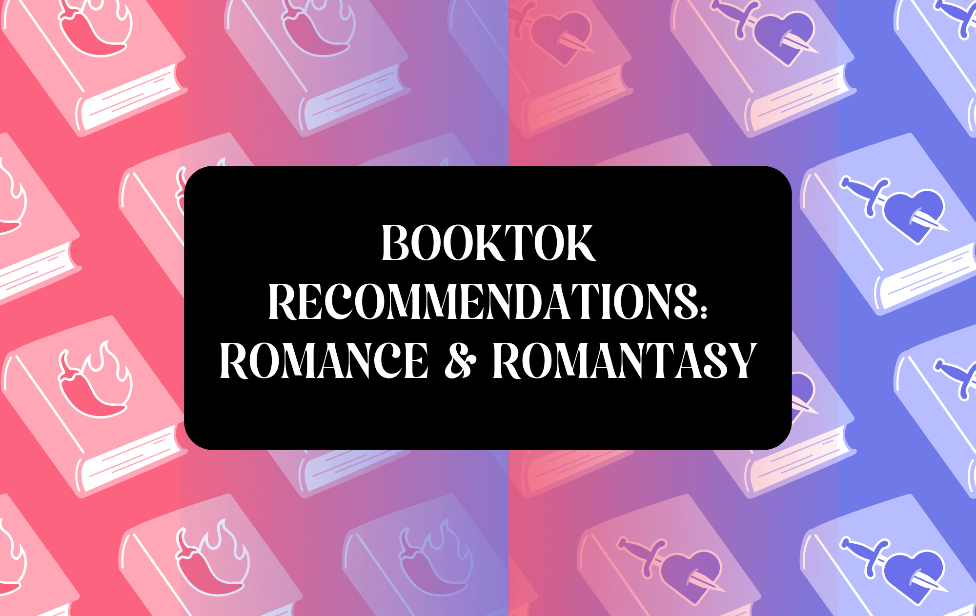 Spicy Romance & Romantasy Booktok Books I Recommend (2025)