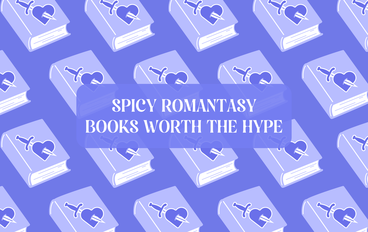 Graphic with Romantasy theme and text which reads "Spicy Romantasy Books Worth The Hype"