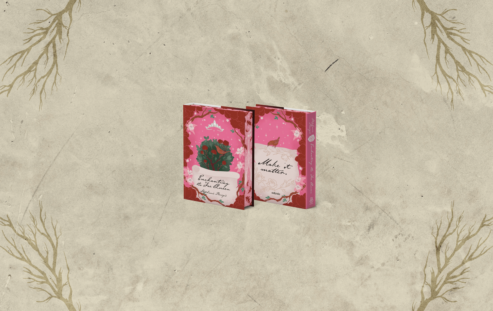 OwlCrate limited edition of Enchanting the Fae Queen. Front and back covers centered on pale cream, speckled background with illustrated branches framing the corners. Book cover depict a flowering rose bush and a floating crown on a pink background.