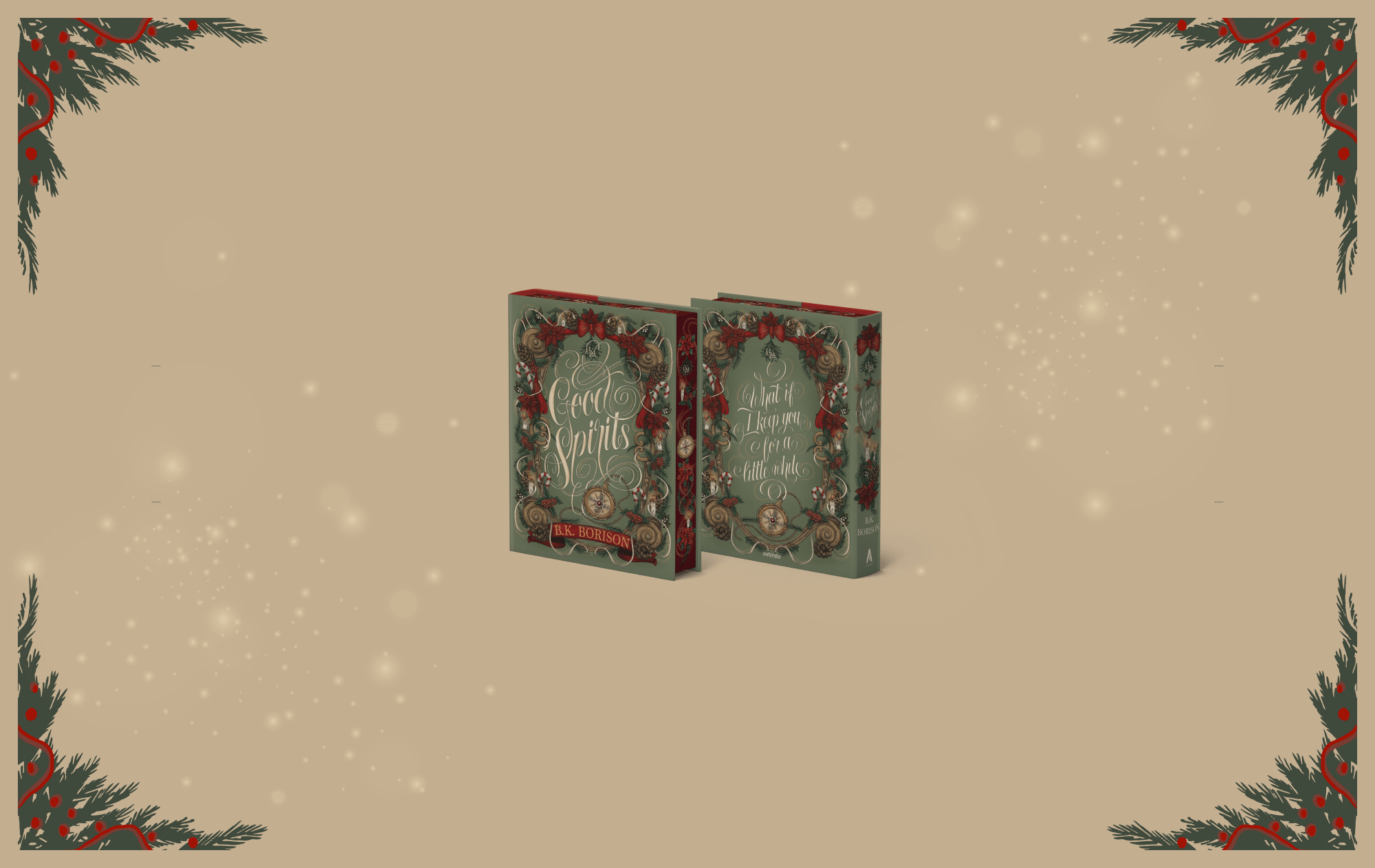 OwlCrate limited edition of Good Spirits. The front and back of the book are centered on a beige background with sparkles and holly decorating the edges.