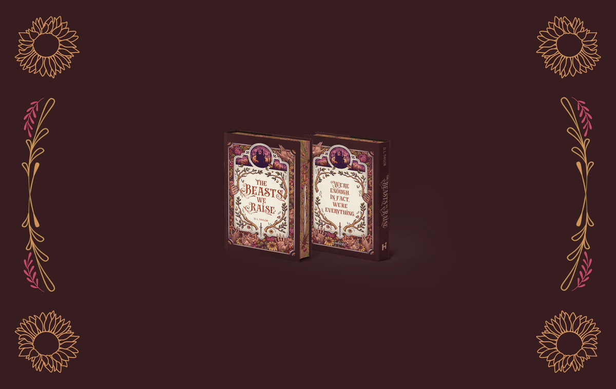 OwlCrate limited edition of The Beasts We Raise. Front and back covers centered on maroon background with illustrated flowers and vines framing the sides. Book cover shows the title centered on a cream background with designs in pink and maroon.