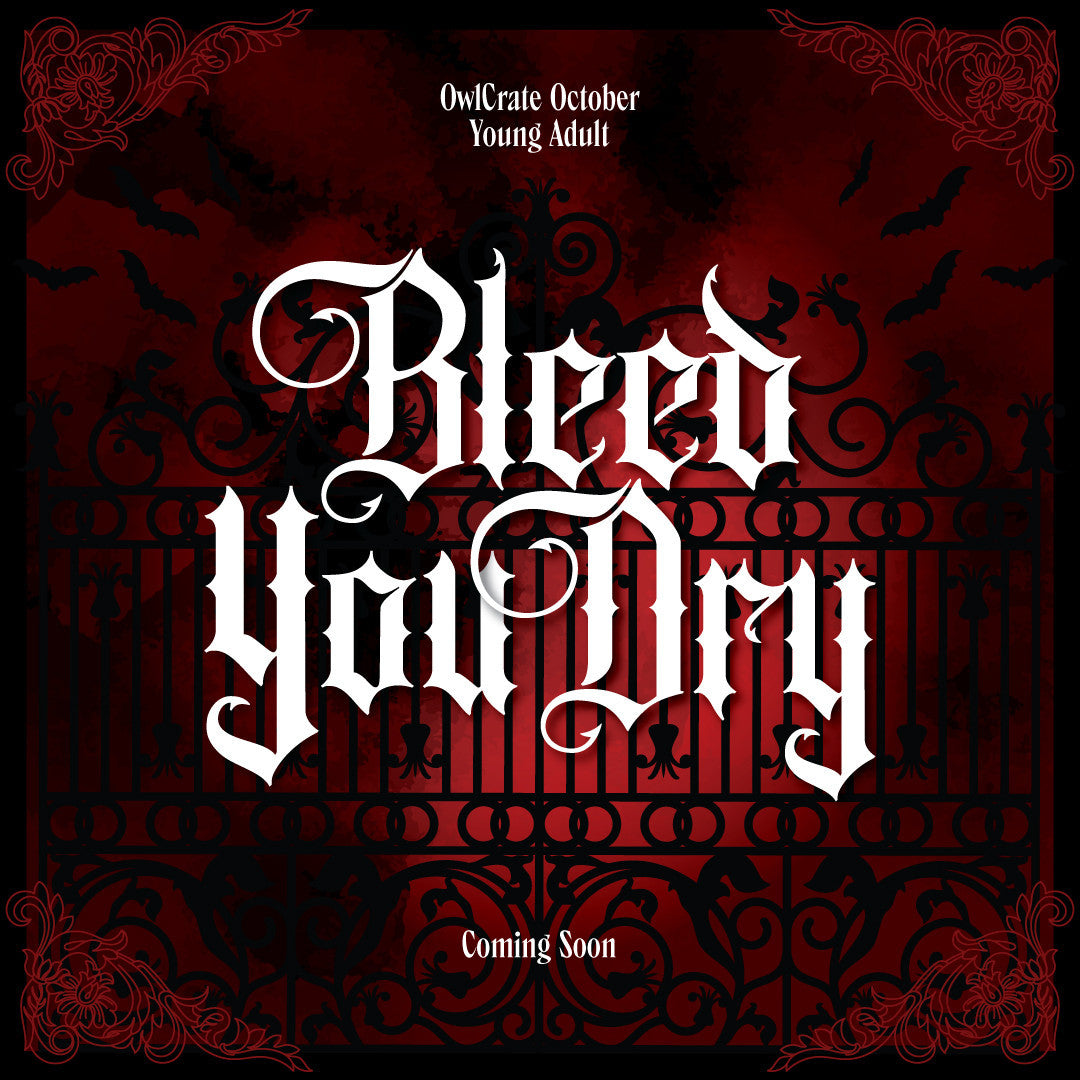 Bleed You Dry OwlCrate September YA theme