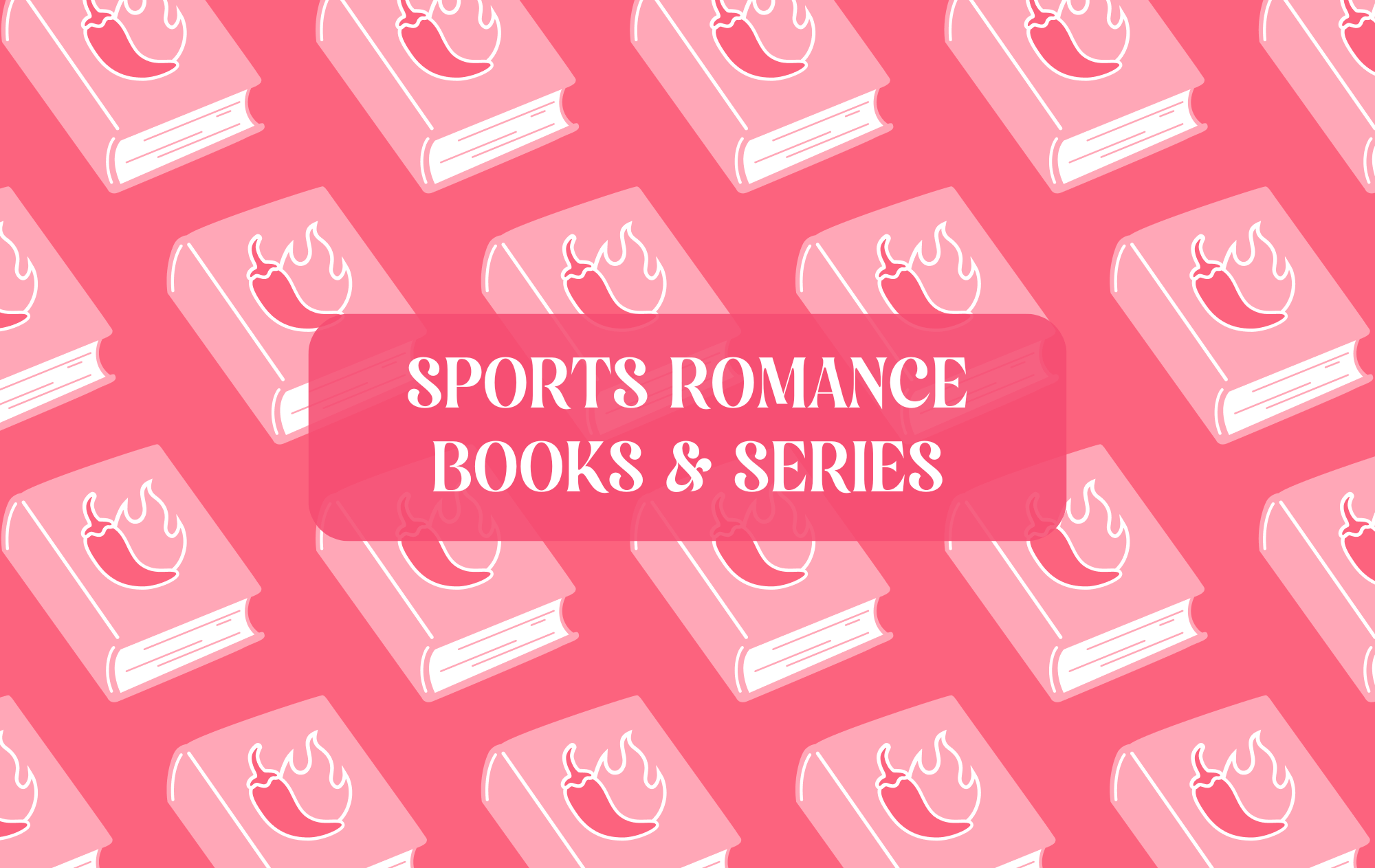 Graphic with text that reads "Sports Romance Books & Series"