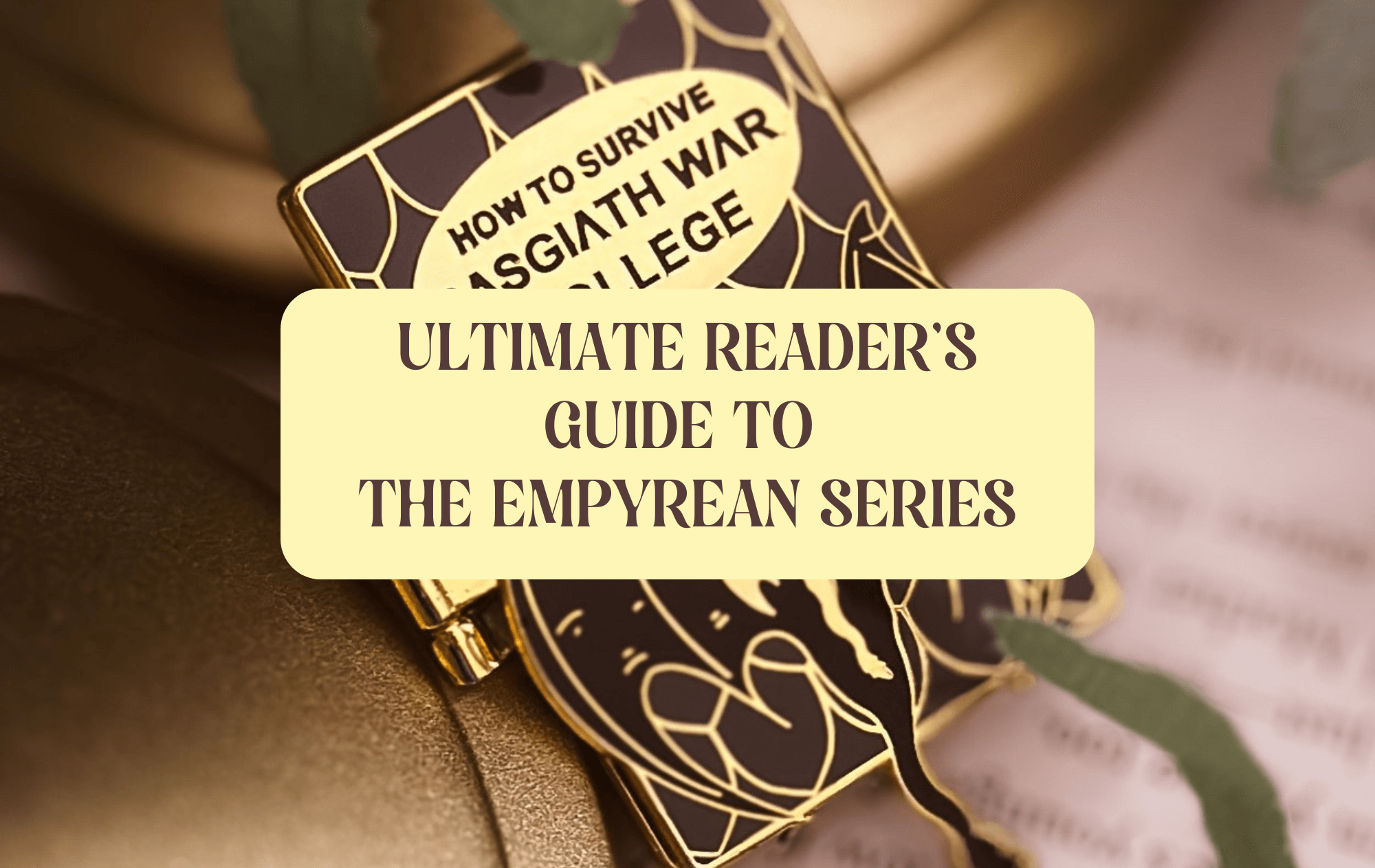 Graphic with pin inspired by the Empyrean book series